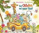 Der OktoBus auf großer Fahrt - Der OktoBus auf großer Fahrt -