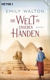 Die Welt in unseren Händen Die Welt in unseren Händen