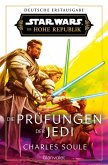 Star Wars(TM) Die Hohe Republik - Die Prüfungen der Jedi Star Wars(TM) Die Hohe Republik - Die Prüfungen der Jedi