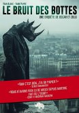 Le bruit des bottes Le bruit des bottes