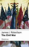 The Civil War (Classicus Edition) (eBook, ePUB) The Civil War (Classicus Edition) (eBook, ePUB)