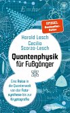 Quantenphysik für Fußgänger Quantenphysik für Fußgänger