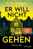 Er will nicht gehen Er will nicht gehen
