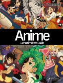 Anime - Der ultimative Guide Anime - Der ultimative Guide