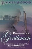 Dishonorable Gentlemen - The Bennet Gang Volume One Dishonorable Gentlemen - The Bennet Gang Volume One