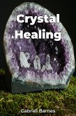 Crystal Healing (eBook, ePUB) Crystal Healing (eBook, ePUB)