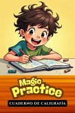 Magic Practice - Cuaderno de Caligrafía (eBook, ePUB) Magic Practice - Cuaderno de Caligrafía (eBook, ePUB)