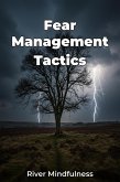 Fear Management Tactics (eBook, ePUB)