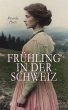 Frühling in der Schweiz (eBook, ePUB) - Bild 1