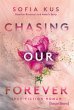 Chasing Our Forever - Based on Roxy's &... - Bild 1