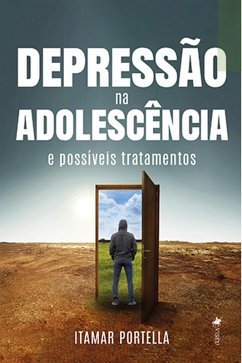 Cover Depressa~o na Adolesce^ncia e Possíveis Tratamentos (eBook, ePUB)