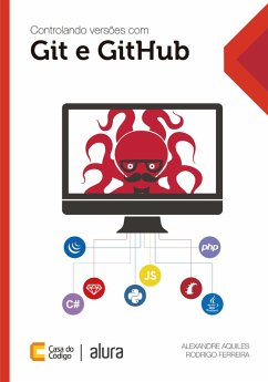 Controlando versões com Git e GitHub (eBook, ePUB) - Aquiles, Alexandre; Ferreira, Rodrigo
