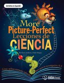 More Picture-Perfect Lecciones de Ciencia: Cómo utilizar manuales infantiles para guiar la investigación, K-4 (Activities in Spanish) (PDF e-book) (eBook, PDF) More Picture-Perfect Lecciones de Ciencia: Cómo utilizar manuales infantiles para guiar la investigación, K-4 (Activities in Spanish) (PDF e-book) (eBook, PDF)