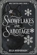 Snowflakes and Sabotage (Wolf Shifter... - Bild 1