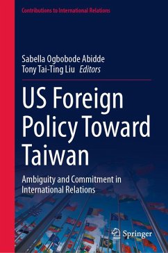 US Foreign Policy Toward Taiwan (eBook, PDF)