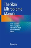 The Skin Microbiome Manual (eBook, PDF) The Skin Microbiome Manual (eBook, PDF)