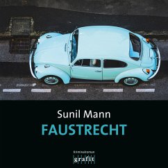 Faustrecht - Vijai Kumars fünfter Fall (MP3-Download) - Mann, Sunil
