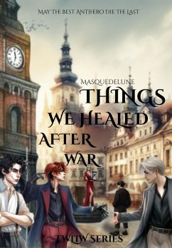 Cover Things We Healed After War (TWLIW, #4) (eBook, ePUB)