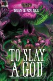 To Slay a God: A Black Ballad Novel (Chronicles of the Crossing, #10) (eBook, ePUB) To Slay a God: A Black Ballad Novel (Chronicles of the Crossing, #10) (eBook, ePUB)