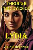 Through the Eyes of Lydia (eBook, ePUB) Through the Eyes of Lydia (eBook, ePUB)