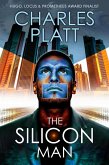 The Silicon Man: Prometheus Award Finalist Novel (The Charles Platt Science Fiction Library) (eBook, ePUB) The Silicon Man: Prometheus Award Finalist Novel (The Charles Platt Science Fiction Library) (eBook, ePUB)