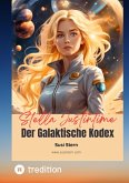 Stella Justintime - Der Galaktische Kodex (eBook, ePUB) Stella Justintime - Der Galaktische Kodex (eBook, ePUB)