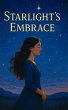 Starlight's Embrace (eBook, ePUB) - Bild 1