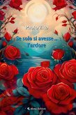Se solo si avesse... l'ardore (eBook, ePUB) Se solo si avesse... l'ardore (eBook, ePUB)