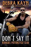 Don't Say It (Ronacks Motorcycle Club) (eBook, ePUB)