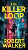 The Killer Loop (eBook, ePUB) The Killer Loop (eBook, ePUB)
