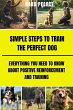 Simple Steps to Train the Perfect Dog... - Bild 1