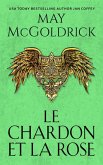 Le Chardon et la Rose (eBook, ePUB) Le Chardon et la Rose (eBook, ePUB)