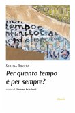 Per quanto tempo è per sempre? (eBook, ePUB) Per quanto tempo è per sempre? (eBook, ePUB)