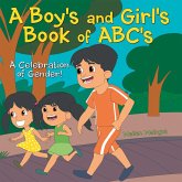 A Boy's and Girl's Book of ABC's (eBook, ePUB) A Boy's and Girl's Book of ABC's (eBook, ePUB)