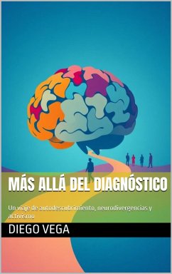 Cover Más allá del diagnóstico: un viaje de autodescubrimiento, neurodivergencias y activismo (1) (eBook, ePUB)