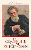 Die Geschichte meines Zeitgenossen (eBook, ePUB)