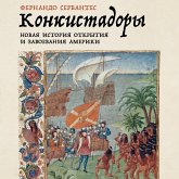 Konkistadory: Novaya istoriya otkrytiya i zavoevaniya Ameriki (MP3-Download) Konkistadory: Novaya istoriya otkrytiya i zavoevaniya Ameriki (MP3-Download)