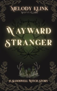 Cover Wayward Stranger (Slooswell Witches Fantasy, #3) (eBook, ePUB)