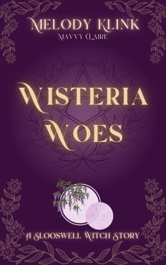 Cover Wisteria Woes (Slooswell Witches Fantasy, #2) (eBook, ePUB)