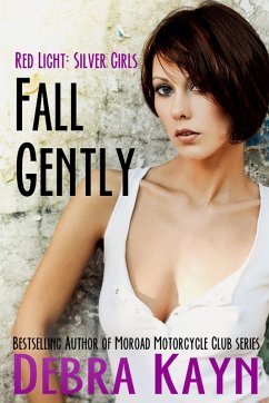 Cover Fall Gently (Red Light: Silver Girls series) (eBook, ePUB)