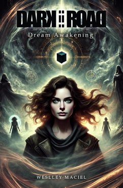 Dark Road - Dream Awakening (eBook, ePUB) - Maciel, Weslley