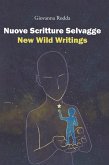 Nuove Scritture Selvagge - New Wild Writings (eBook, ePUB) Nuove Scritture Selvagge - New Wild Writings (eBook, ePUB)
