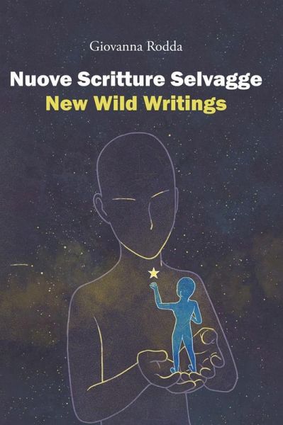 Nuove Scritture Selvagge - New Wild Writings (eBook, ePUB)