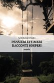 Pensieri effimeri, Racconti sospesi (eBook, ePUB) Pensieri effimeri, Racconti sospesi (eBook, ePUB)