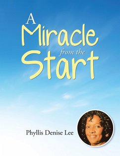A Miracle from the Start (eBook, ePUB) - Lee, Phyllis Denise
