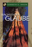 Wachsender Glaube (eBook, ePUB) Wachsender Glaube (eBook, ePUB)