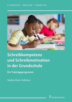 Schreibkompetenz und Schreibmotivation in der Grundschule (eBook, PDF) - Rack-Hellekes, Nadine
