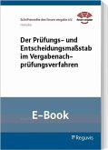 Der Prüfungs- und Entscheidungsmaßstab im Vergabenachprüfungsverfahren (E-Book) (eBook, PDF)