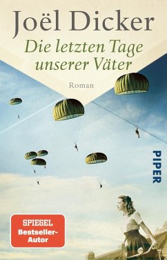 Die letzten Tage unserer Väter   (Mängelexemplar) - Dicker, Joël