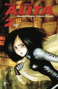 Cover Battle Angel Alita - Gunnm Hyper Future Vision vol. 02 (eBook, ePUB)